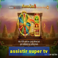 assistir super tv